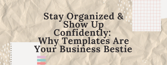 From Chaos to Clarity: The Power of Templates for Creatives